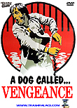 A Dog Called... Vengeance / El perro aka Vengeance aka The Dog, 1977