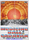 Medecine Ball Caravan aka We Have Come For Your Daughters