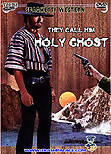 They Call Him Holy Ghost / Uomo avvisato mezzo ammazzato... Parola di Spirito Santo