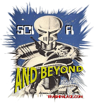 SCI-FI AND BEYOND!