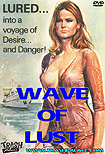 Wave Of Lust