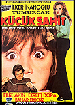 Boy Who Knew Too Much! / Yumurcak k&uuml;c&uuml;k sahit aka The Little Eye-Witness