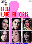 Bruce, Kung Fu Girls