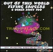Out Of This World Flying Saucers CD
