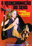 Reincarnation of Sex / A Reencarnação do Sexo, 1982