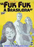 Fuck Fuck Brazilian Style / Fuk Fuk à Brasileira, 1986