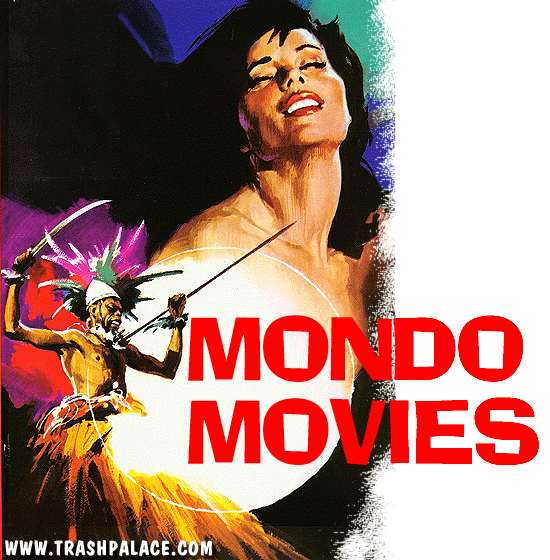 TRASH PALACE: Rare Mondo movies on DVD-R!